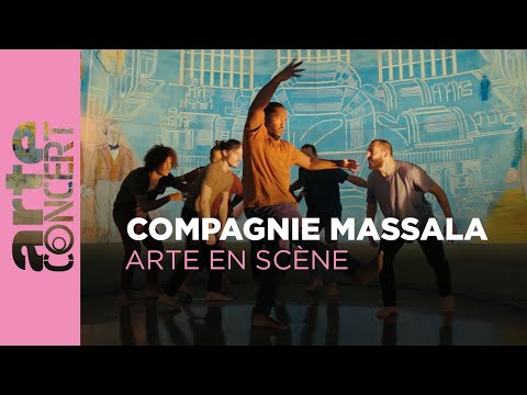 La Compagnie Massala - ARTE en Scène - ARTE Concert