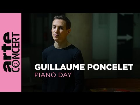 Guillaume Poncelet - ARTE Concert's Piano Day