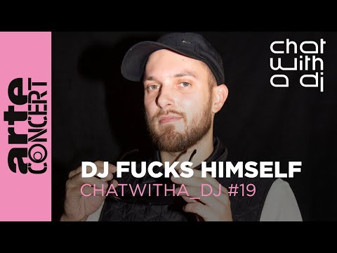 DJ Fucks Himself bei Chat with a DJ - ARTE Concert