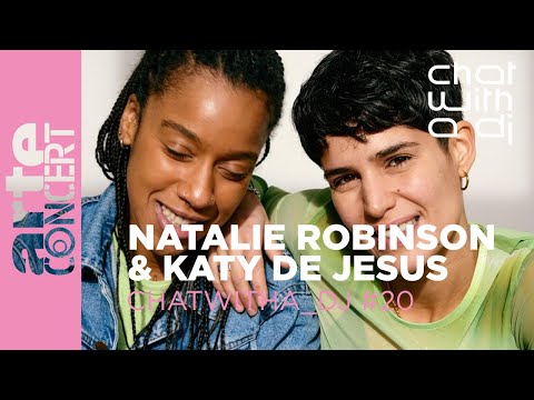 Natalie Robinson & Katy De Jesus bei Chat with a DJ - ARTE Concert