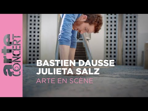 Bastien Dausse & Julieta Salz - ARTE en Scène - ARTE Concert