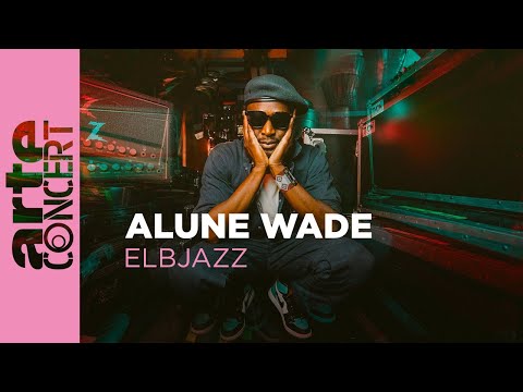 Alune Wade - Elbjazz Festival 2024 -- ARTE Concert