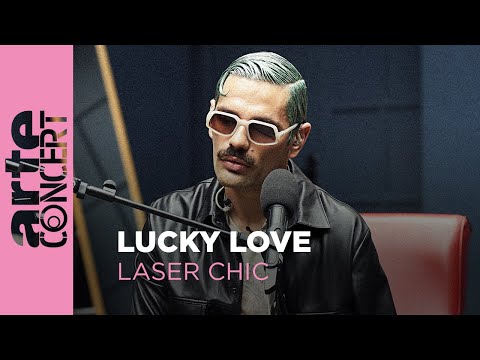 LUCKY LOVE - Laser Chic - ARTE Concert