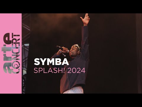 Symba - splash! 2024 - ARTE Concert