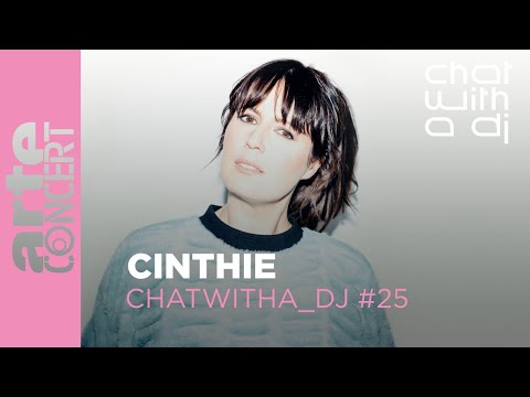 Cinthie dans Chat With A DJ - ARTE Concert