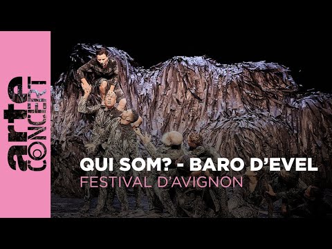 Qui som? - Baro d'evel - Festival d'Avignon 2024 - ARTE Concert
