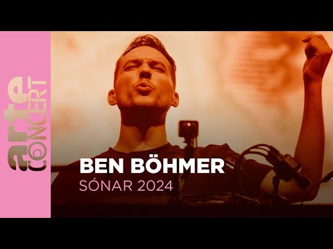 Ben Böhmer - Sónar 2024 - ARTE Concert