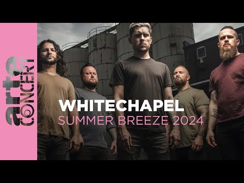 Whitechapel - Summer Breeze 2024 - ARTE Concert