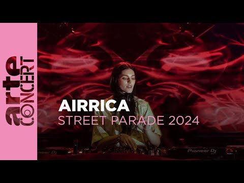 Airrica - Zurich Street Parade - ARTE Concert
