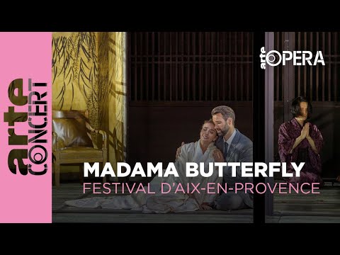 Giacomo Puccini : Madama Butterfly - ARTE Concert