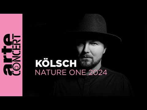 Kölsch - NatureOne2024 - ARTE