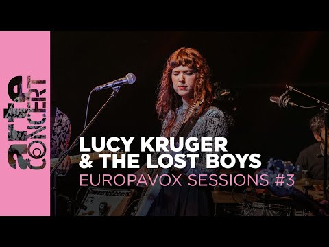 Lucy Kruger & The Lost Boys - Europavox Sessions #3 - ARTE Concert
