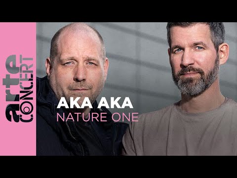 AKA AKA - NatureOne 2024 - ARTE
