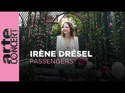 Irène Drésel - Roseraie du Val-de-Marne - Passengers - ARTE