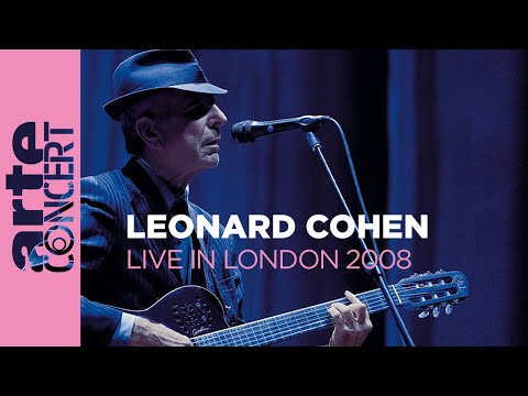 Leonard Cohen - Live in London - ARTE Concert
