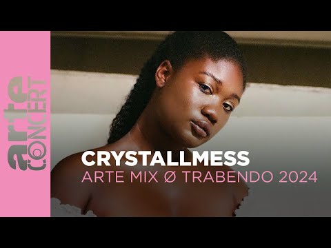 Crystallmess - ARTE Mix ø Trabendo 2024 - ARTE Concert