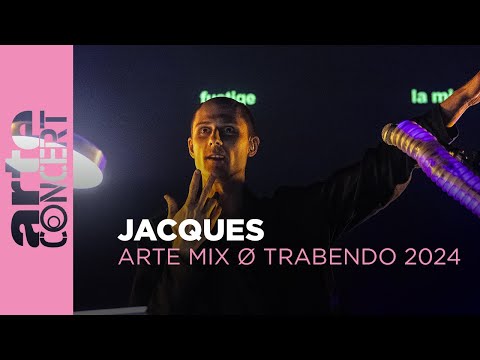 Jacques presents "Vidéochose" -  ARTE Mix ø Trabendo 2024 - ARTE Concert
