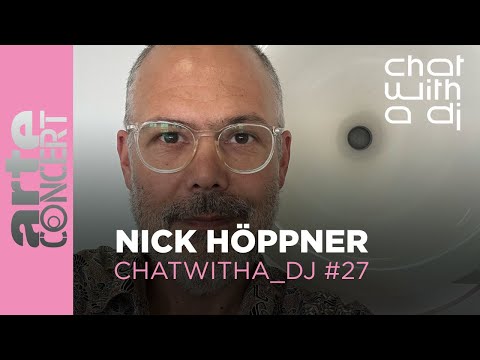 Nick Höppner dans Chat with a DJ - ARTE Concert