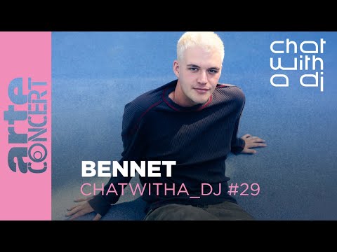 Bennet dans Chat with a DJ - ARTE Concert