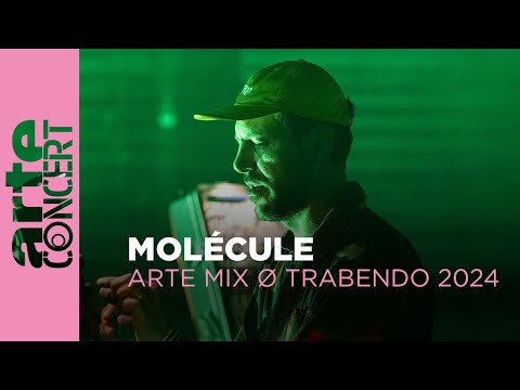 Molécule - ARTE Mix ø Trabendo 2024 - ARTE Concert