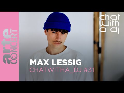 Max Lessig dans Chat with a DJ - ARTE Concert