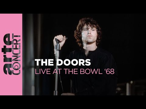 The Doors - Live at the Bowl '68 - ARTE Concert