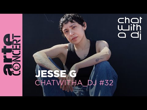 Jesse G dans Chat with a DJ - ARTE Concert