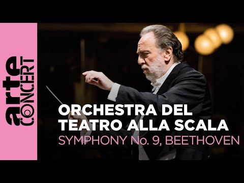 Beethoven: Symphonie n° 9 - Riccardo Chailly, Orchestre de la Scala de Milan - ARTE Concert
