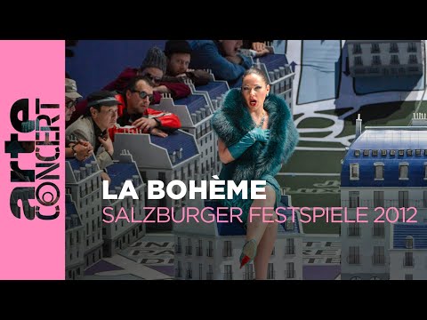 "La bohème" de Puccini - Anna Netrebko et Piotr Beczala - Festival de Salzbourg 2012 - ARTE Concert