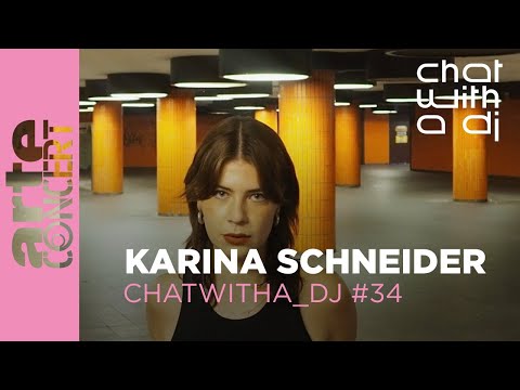 Karina Schneider dans Chat with a DJ - ARTE Concert