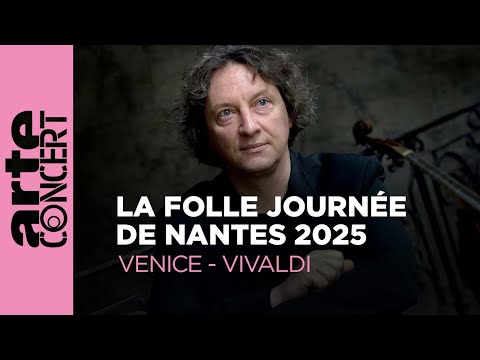 La Folle Journée de Nantes 2025 : a musical voyage to Venice with Vivaldi - ARTE Concert