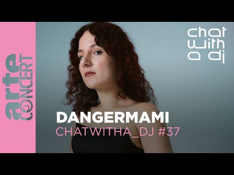 Dangermami dans Chat with a DJ - ARTE Concert