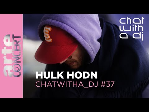 Hulk Hodn dans Chat with a DJ - ARTE Concert