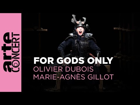 Olivier Dubois et Marie-Agnès Gillot : For Gods Only - ARTE Concert