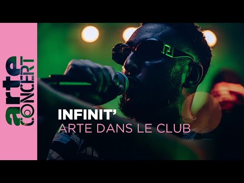 Infinit’ - ARTE Dans le Club