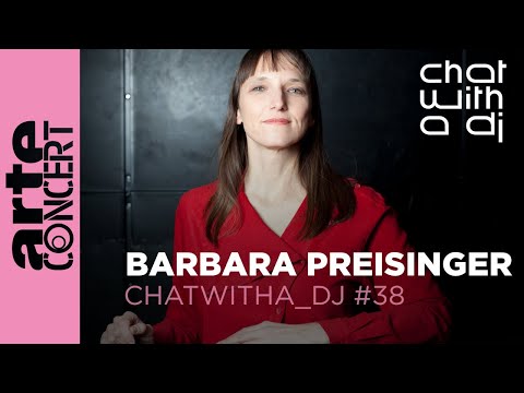 Barbara Preisinger dans Chat with a DJ - ARTE Concert