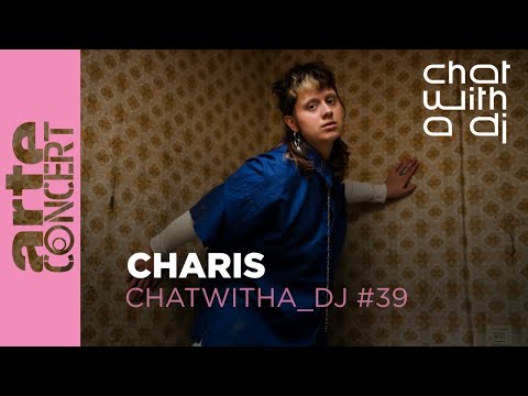 Charis dans Chat with a DJ - ARTE Concert