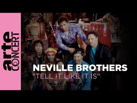 Neville Brothers "Tell it Like it Is" - ARTE Concert