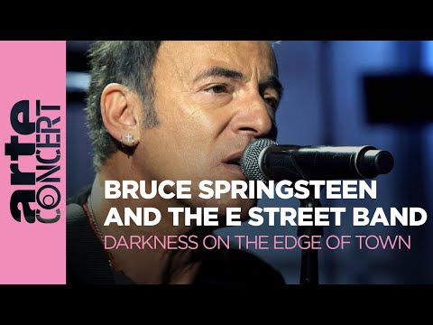 Bruce Springsteen and the E Street Band - Darkness on the Edge of Town - ARTE Concert