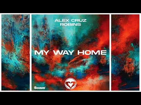 Alex Cruz, ROBINS - My Way Home