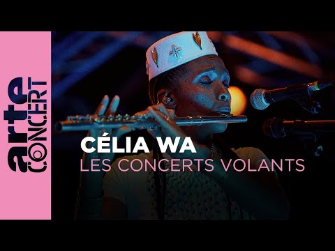 Célia Wa - Les Concerts Volants - ARTE Concert