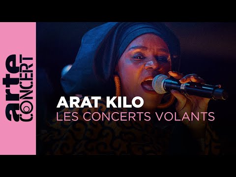 Arat Kilo - Les Concerts Volants - ARTE Concert