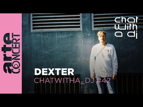 Dexter dans Chat with a DJ - ARTE Concert