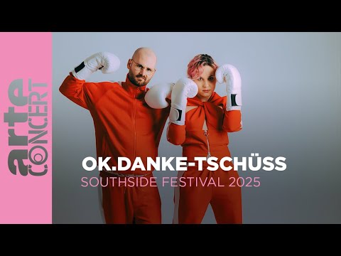 ok.danke.tschüss - Southside Festival 2025 - ARTE Concert