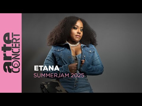 Etana - Summerjam 2025 - ARTE Concert