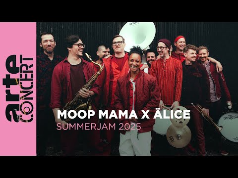 Moop Mama x Älice - Summerjam 2025 - ARTE Concert
