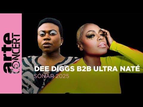 Dee Diggs b2b Ultra Naté - Sónar 2025 - ARTE Concert