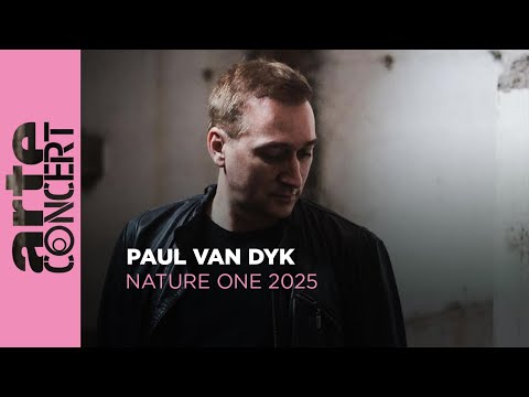Paul van Dyk - Nature One 2025 - ARTE Concert