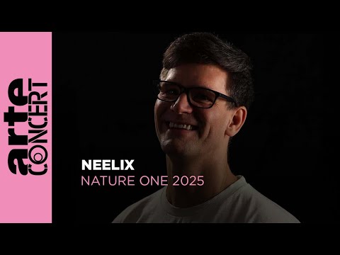 Neelix - Nature One 2025 - ARTE Concert