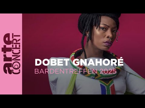 Dobet Gnahoré - Bardentreffen 2025 - ARTE Concert